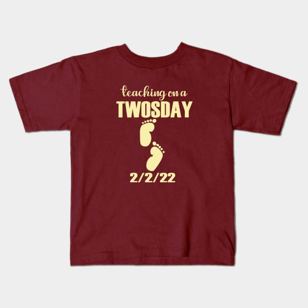 Teaching 2nd Grade On Twosday 2-22-22 February 22nd Kids T-Shirt by graficklisensick666